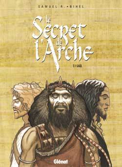 Le Secret de l'Arche - Tome 01, Saül (9782723441650-front-cover)