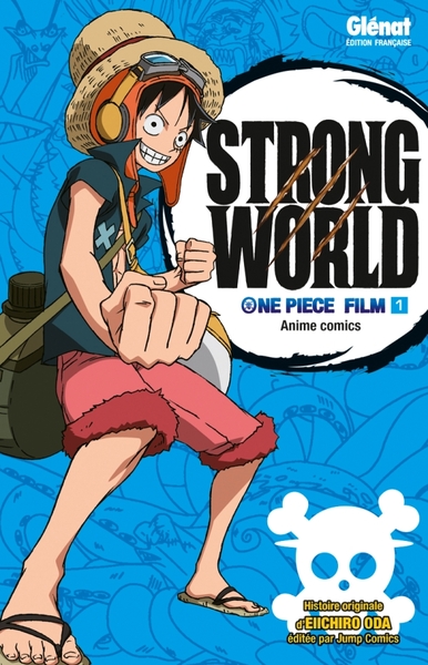 One Piece Anime comics - Strong World - Tome 01 (9782723487207-front-cover)