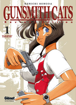 Gunsmith Cats Revised Edition - Tome 01 (9782723457217-front-cover)