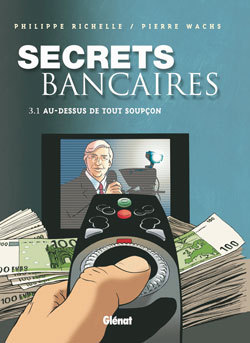 Secrets Bancaires - Tome 3.1, Au-dessus de tout soupçon (9782723457279-front-cover)