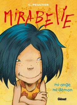 Mirabelle - Tome 01, Mi-ange, mi-démon (9782723431330-front-cover)