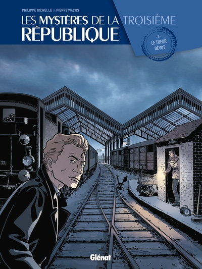 Les Mystères de la 3e République - Tome 02, Le Tueur Dévot (9782723495592-front-cover)