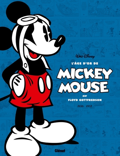 L'âge d'or de Mickey Mouse - Tome 01, 1936/1937 - Mickey et l'île volante et autres histoires (9782723483155-front-cover)