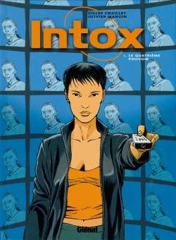 Intox - Tome 01, Le Quatrième Pouvoir (9782723440844-front-cover)