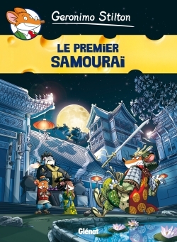 Geronimo Stilton - Tome 12, Le premier samouraï (9782723499958-front-cover)