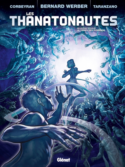 Les Thanatonautes - Tome 02, Le Temps des pionniers (9782723488723-front-cover)