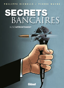 Secrets Bancaires - Tome 3.2, L'affrontement (9782723459037-front-cover)