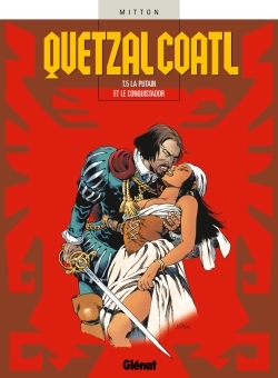Quetzalcoatl - Tome 05, La Putain et le conquistador (9782723441070-front-cover)