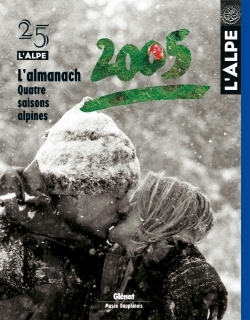L'Alpe 25 - L'almanach de l'Alpe, Quatre saisons alpines (9782723448680-front-cover)