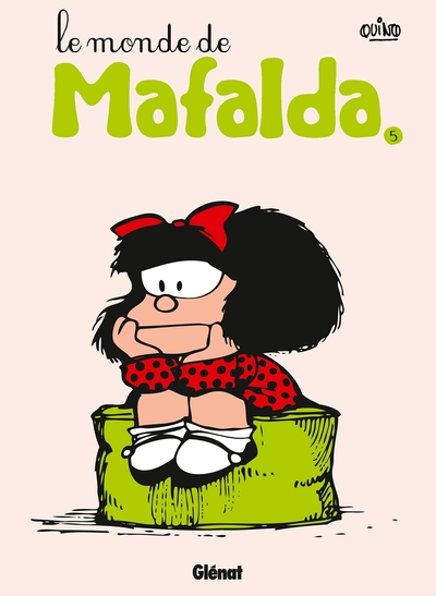 Mafalda - Tome 05 NE, Le monde de Mafalda (9782723480765-front-cover)