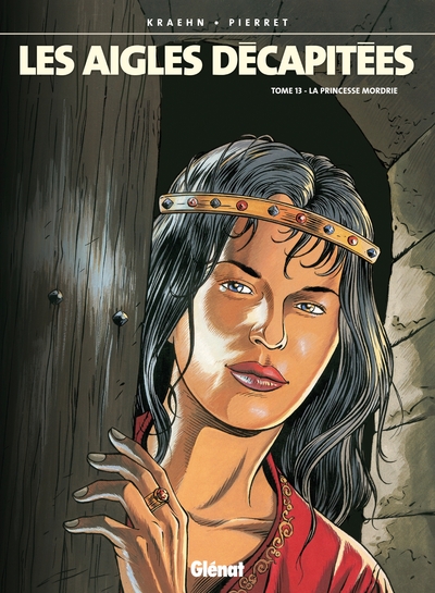 Les Aigles décapitées - Tome 13, La Princesse Mordrie (9782723428309-front-cover)