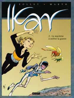 Ikar - Tome 02, La Machine à arrêter la guerre (9782723420723-front-cover)