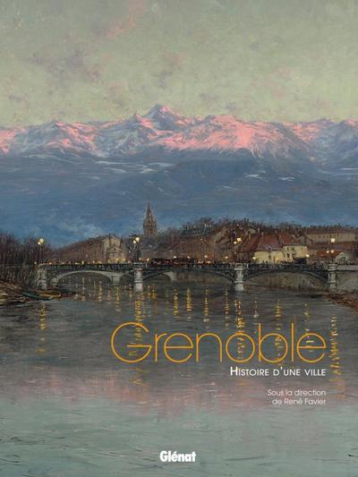 Grenoble, Histoire d'une ville (9782723479066-front-cover)