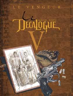 Le Décalogue - Tome 05, Le Vengeur (9782723433792-front-cover)
