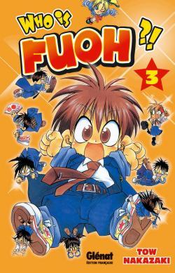 Who is Fuoh ?! - Tome 03 (9782723470902-front-cover)