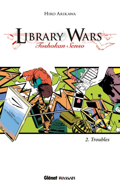 Library Wars - Tome 02, Toshokan nairan (9782723474344-front-cover)