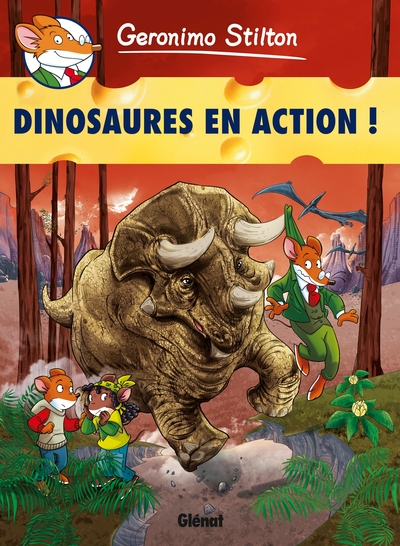 Geronimo Stilton - Tome 08, Dinosaures en action ! (9782723490474-front-cover)