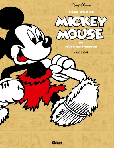 L'âge d'or de Mickey Mouse - Tome 04, 1941/1942 - Mickey à l'âge de pierre et autres histoires (9782723489027-front-cover)