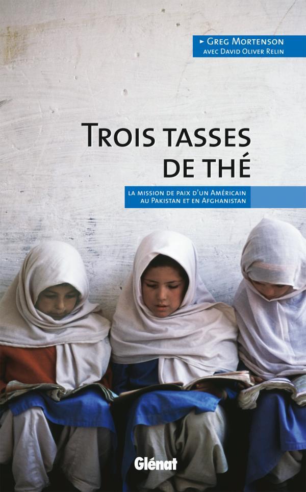 Trois tasses de thé, La mission de paix d'un Américain au Pakistan et en Afghanistan (9782723471398-front-cover)