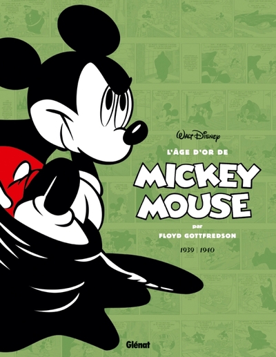 L'âge d'or de Mickey Mouse - Tome 03, 1939/1940 - Mickey contre le Fantôme noir et autres histoires (9782723488914-front-cover)