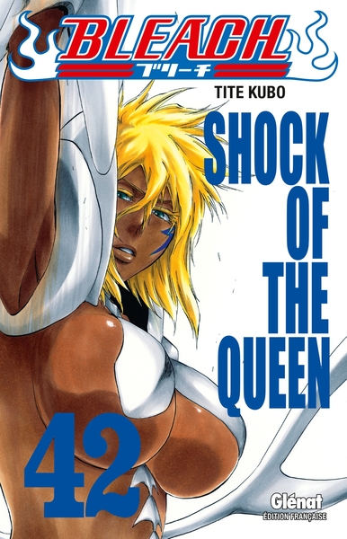 Bleach - Tome 42, Shock of the queen (9782723478779-front-cover)