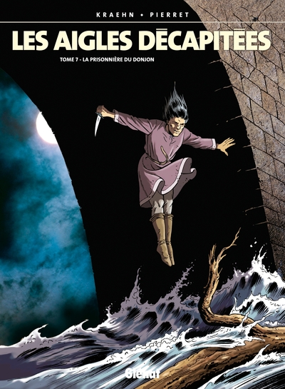 Les Aigles décapitées - Tome 07, Prisonnière du donjon (9782723427647-front-cover)