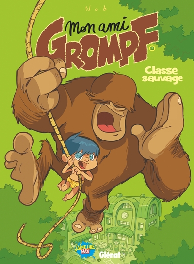 Mon Ami Grompf - Tome 08, Classe sauvage (9782723490801-front-cover)