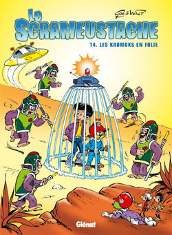 Le Scrameustache - Tome 14, Les Kromoks en folie (9782723463515-front-cover)