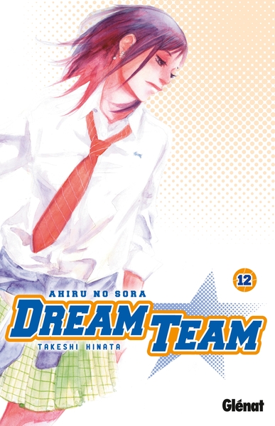 Dream Team - Tome 12 (9782723494120-front-cover)