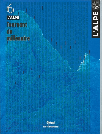 L'Alpe 06 - Tournant de millénaire (9782723429962-front-cover)