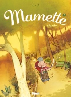 Mamette - Tome 02, L'Âge d'or (9782723459006-front-cover)
