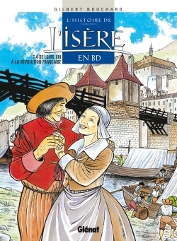 Histoire de l'Isère en BD - Tome 04, De Louis XIII à la Révolution française (9782723439886-front-cover)