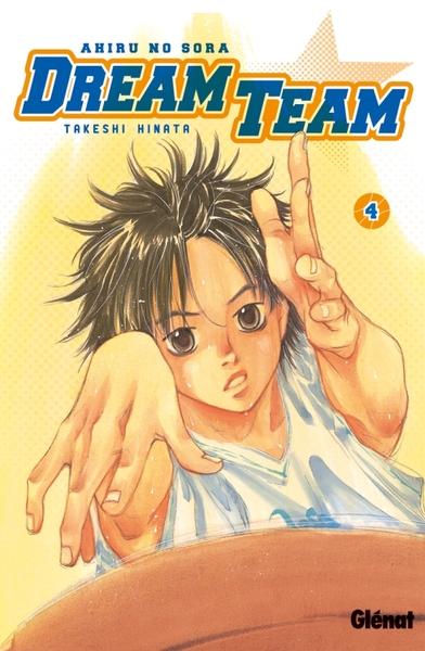 Dream Team - Tome 04, Ahiru no Sora (9782723478724-front-cover)