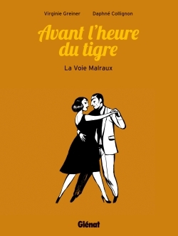 Avant l'heure du tigre, La voie Malraux (9782723494687-front-cover)