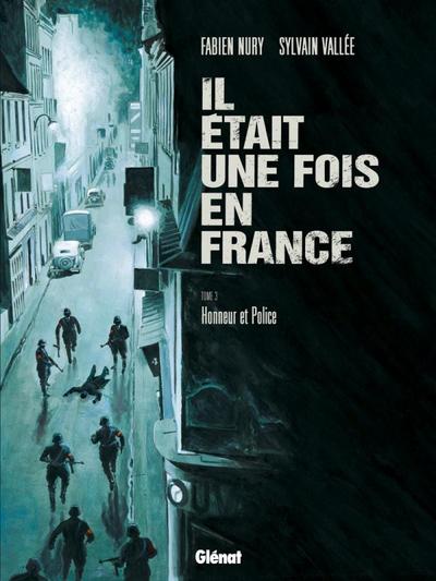 Il était une fois en France - Tome 03, Honneur et Police (9782723468732-front-cover)