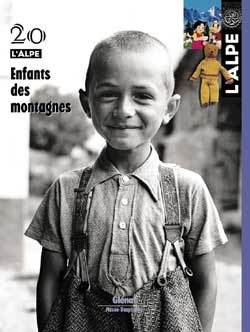 L'Alpe 20 - Enfants des montagnes (9782723443180-front-cover)