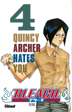 Bleach - Tome 04, Quincy Archer hates you (9782723445696-front-cover)