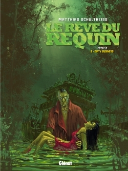 Le Rêve du requin - Cycle 2 - Tome 2, Dirty Business (9782723497886-front-cover)