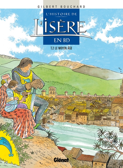 Histoire de l'Isère en BD - Tome 02, Le Moyen Âge (9782723433389-front-cover)