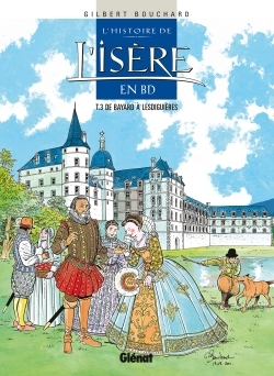 Histoire de l'Isère en BD - Tome 03, De Bayard à Lesdiguières (9782723437592-front-cover)