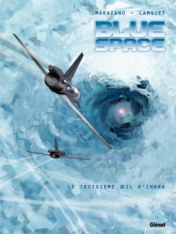 Blue space - Tome 02, Le Troisième oeil d'Indra (9782723467742-front-cover)