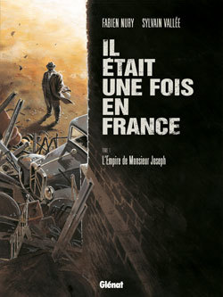 Il était une fois en France - Tome 01, L'empire de monsieur Joseph (9782723455800-front-cover)