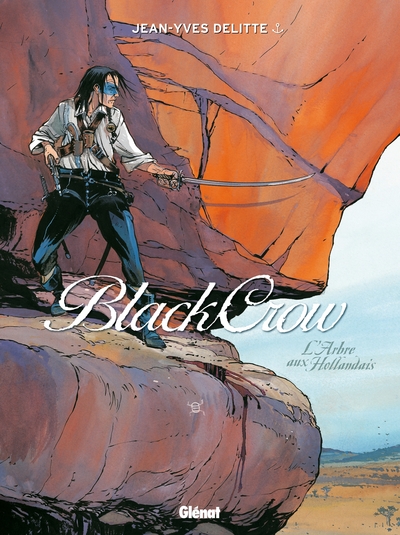 Black Crow - Tome 03, L'Arbre aux Hollandais (9782723480468-front-cover)