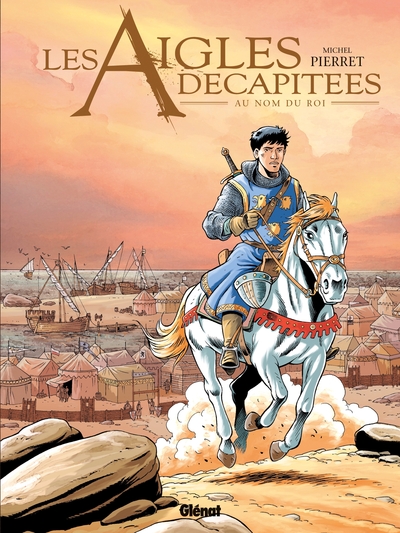 Les Aigles décapitées - Tome 25, Au nom du roi (9782723491372-front-cover)