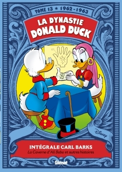 La Dynastie Donald Duck - Tome 13, 1962/1963 - La caverne d'Ali Baba et autres histoires (9782723493017-front-cover)