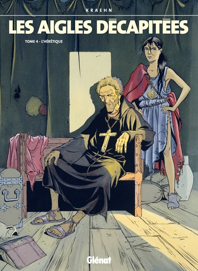 Les Aigles décapitées - Tome 04, L'Hérétique (9782723425865-front-cover)