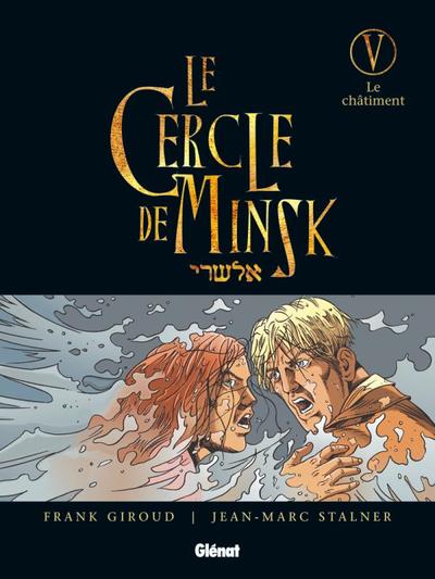 Le Cercle de Minsk - Tome 05, Le châtiment (9782723470766-front-cover)