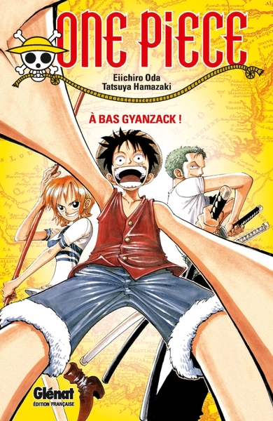 One Piece Roman - À bas Gyanzack !, À bas Gyanzack ! (9782723486095-front-cover)