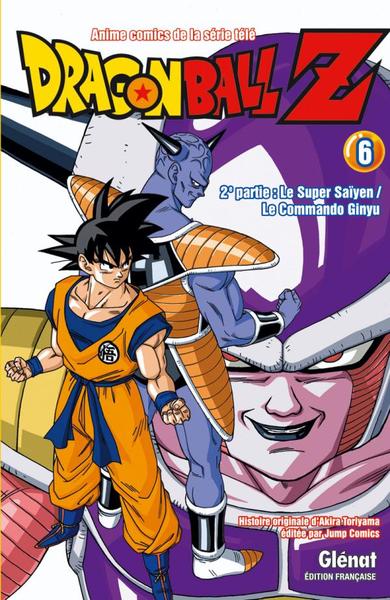 Dragon Ball Z - 2e partie - Tome 06, Le Super Saïyen/Le commando Ginyu (9782723470254-front-cover)