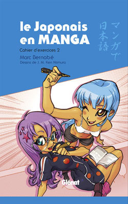 Le Japonais en Manga - Cahier d'exercices 2, Le japonais en manga (9782723455923-front-cover)